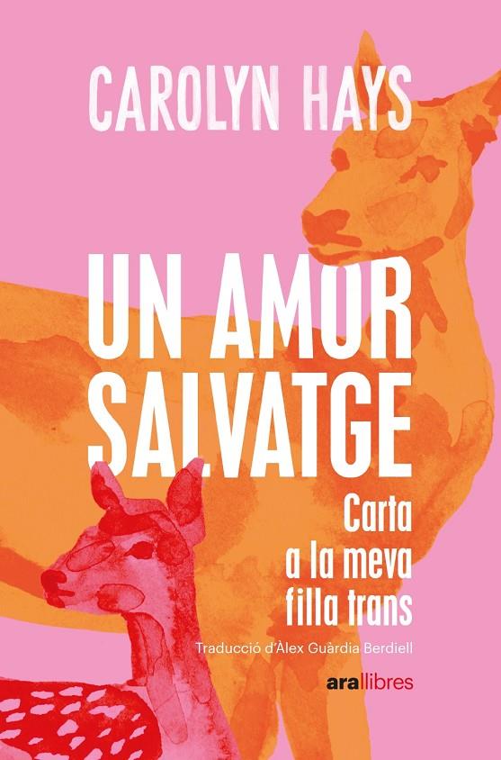 UN AMOR SALVATGE | 9788418928796 | HAYS, CAROLYN | Galatea Llibres | Llibreria online de Reus, Tarragona | Comprar llibres en català i castellà online