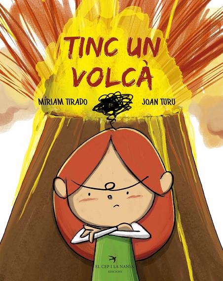 TINC UN VOLCÀ | 9788417000752 | TIRADO, MÍRIAM/TURU, JOAN | Galatea Llibres | Llibreria online de Reus, Tarragona | Comprar llibres en català i castellà online
