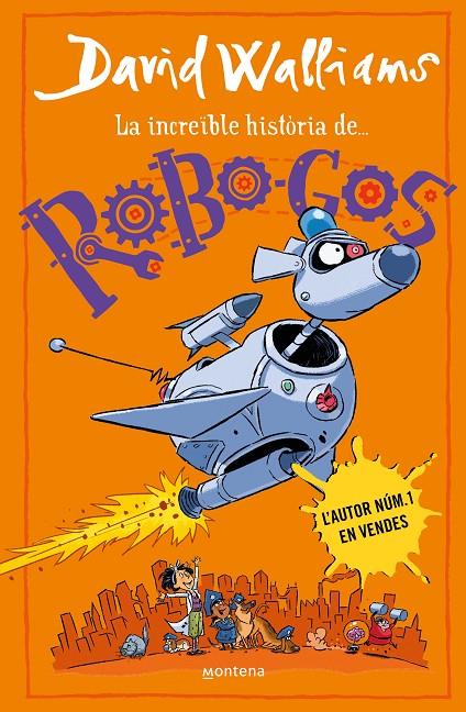 LA INCREÏBLE HISTÒRIA DE ROBO-GOS | 9788419848895 | WALLIAMS, DAVID | Galatea Llibres | Llibreria online de Reus, Tarragona | Comprar llibres en català i castellà online