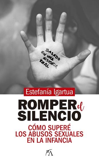 ROMPER EL SILENCIO | 9788417828707 | IGARTUA ESCOBAR, ESTAFANÍA | Galatea Llibres | Llibreria online de Reus, Tarragona | Comprar llibres en català i castellà online
