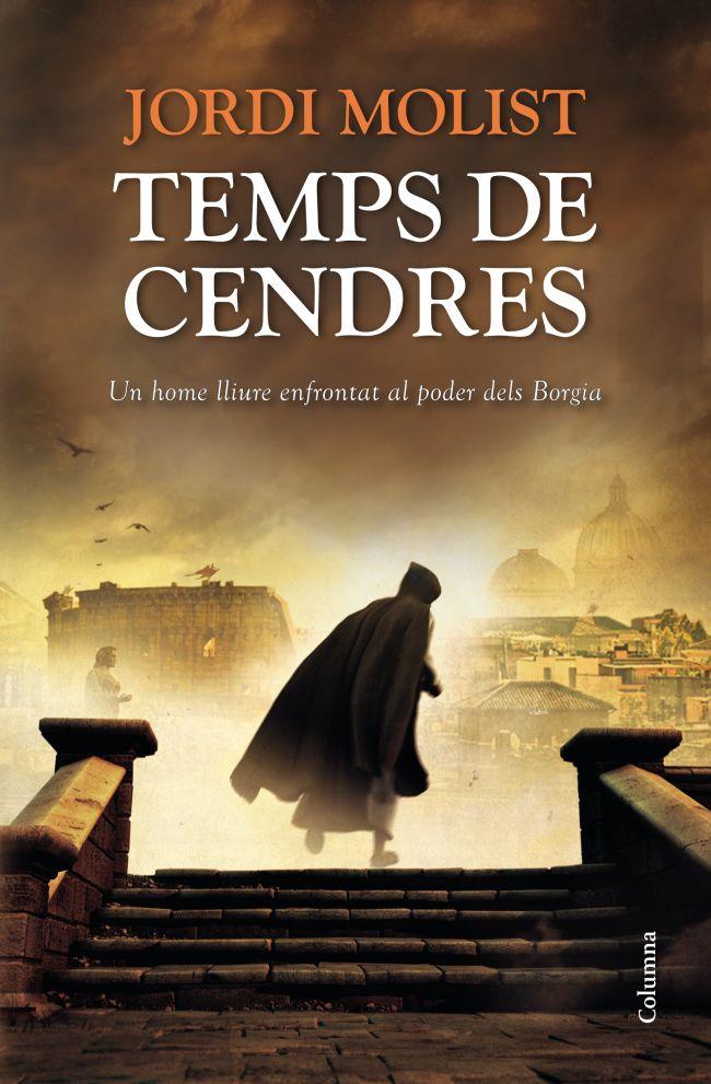 TEMPS DE CENDRES | 9788466416368 | MOLIST, JORDI | Galatea Llibres | Llibreria online de Reus, Tarragona | Comprar llibres en català i castellà online