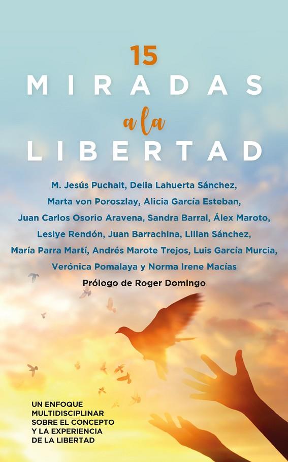 15 MIRADAS A LA LIBERTAD | 9788418648793 | AA.VV | Galatea Llibres | Llibreria online de Reus, Tarragona | Comprar llibres en català i castellà online