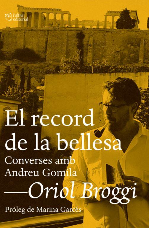 EL RECORD DE LA BELLESA | 9788412392593 | BROGGI, ORIOL | Galatea Llibres | Llibreria online de Reus, Tarragona | Comprar llibres en català i castellà online