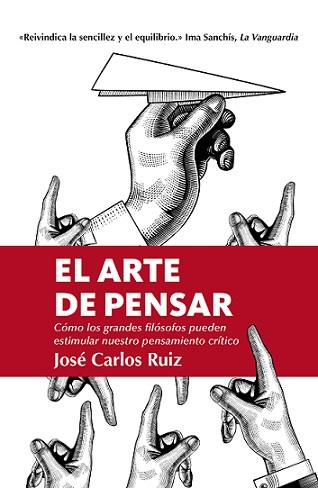 EL ARTE DE PENSAR | 9788418205309 | RUIZ, JOSE CARLOS | Galatea Llibres | Llibreria online de Reus, Tarragona | Comprar llibres en català i castellà online