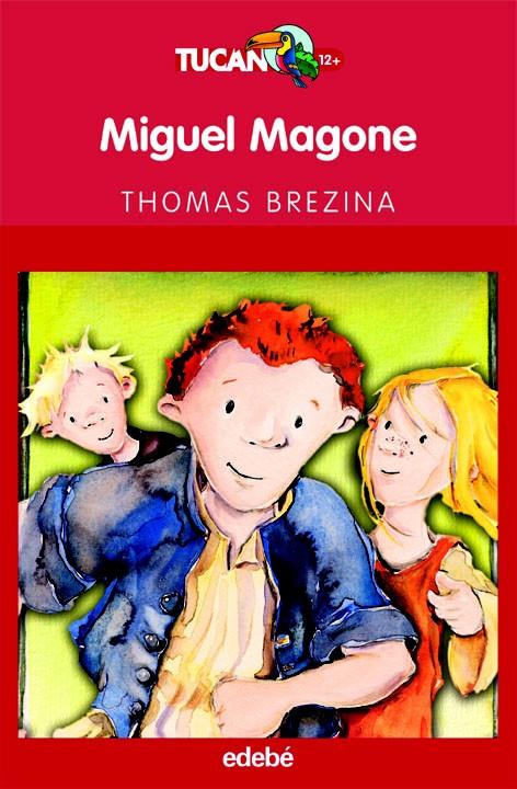 MIGUEL MAGONE | 9788423683840 | BREZINA, THOMAS | Galatea Llibres | Llibreria online de Reus, Tarragona | Comprar llibres en català i castellà online