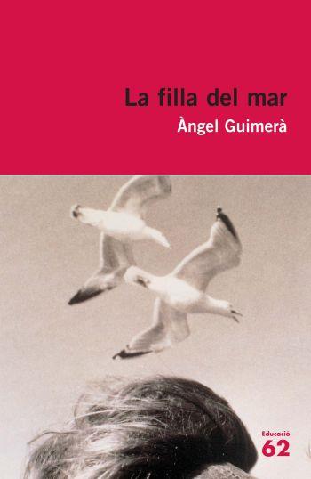 FILLA DEL MAR, LA | 9788492672325 | GUIMERA, ANGEL | Galatea Llibres | Llibreria online de Reus, Tarragona | Comprar llibres en català i castellà online