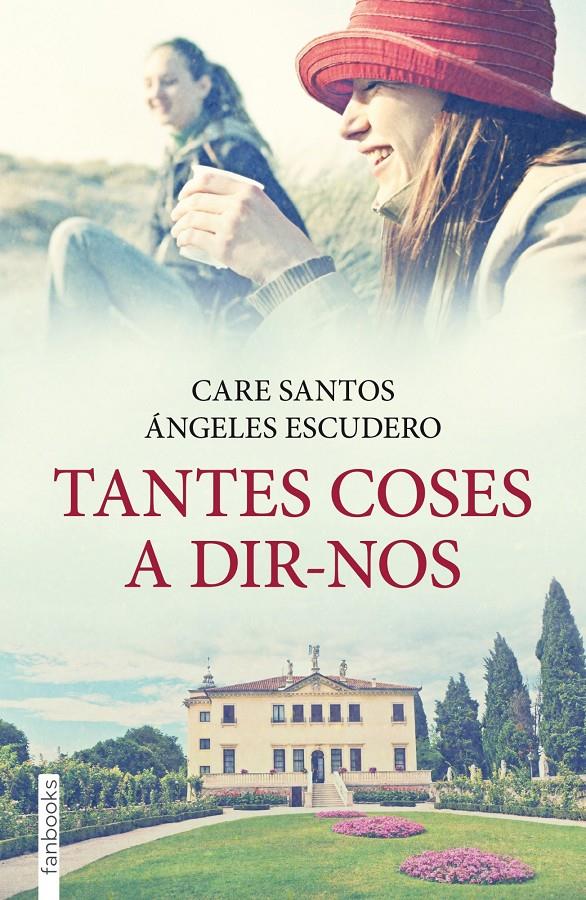 TANTES COSES A DIR-NOS | 9788415745235 | SANTOS, CARE | Galatea Llibres | Llibreria online de Reus, Tarragona | Comprar llibres en català i castellà online