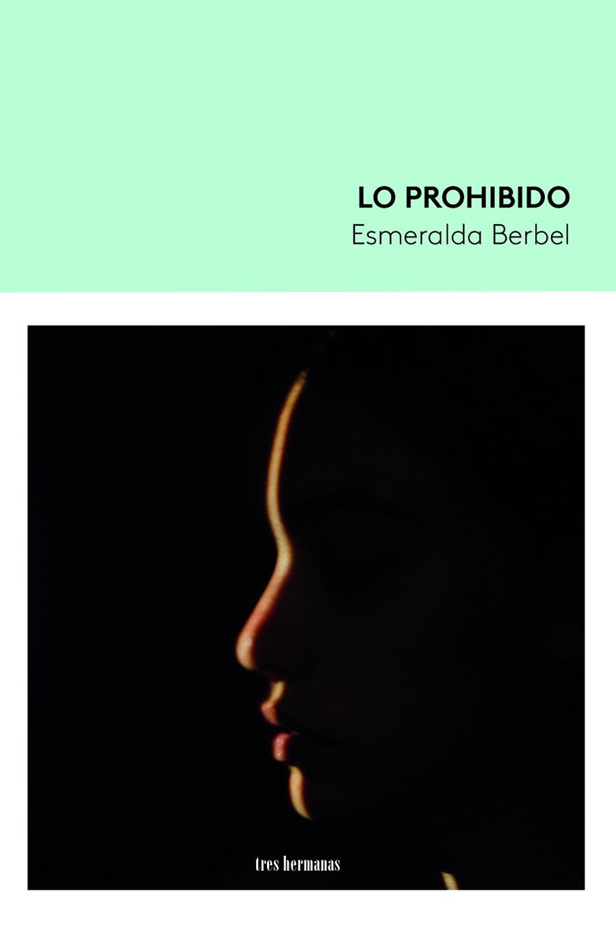 LO PROHIBIDO | 9788419243041 | BERBEL, ESMERALDA | Galatea Llibres | Llibreria online de Reus, Tarragona | Comprar llibres en català i castellà online