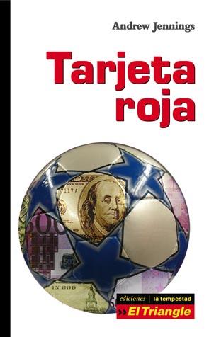TARJETA ROJA | 9788479480738 | JENNINGS, ANDREW | Galatea Llibres | Llibreria online de Reus, Tarragona | Comprar llibres en català i castellà online