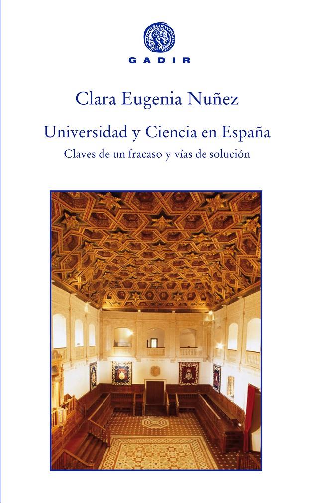 UNIVERSIDAD Y CIENCIA EN ESPAÑA | 9788494179976 | NÚÑEZ, CLARA EUGENIA | Galatea Llibres | Llibreria online de Reus, Tarragona | Comprar llibres en català i castellà online