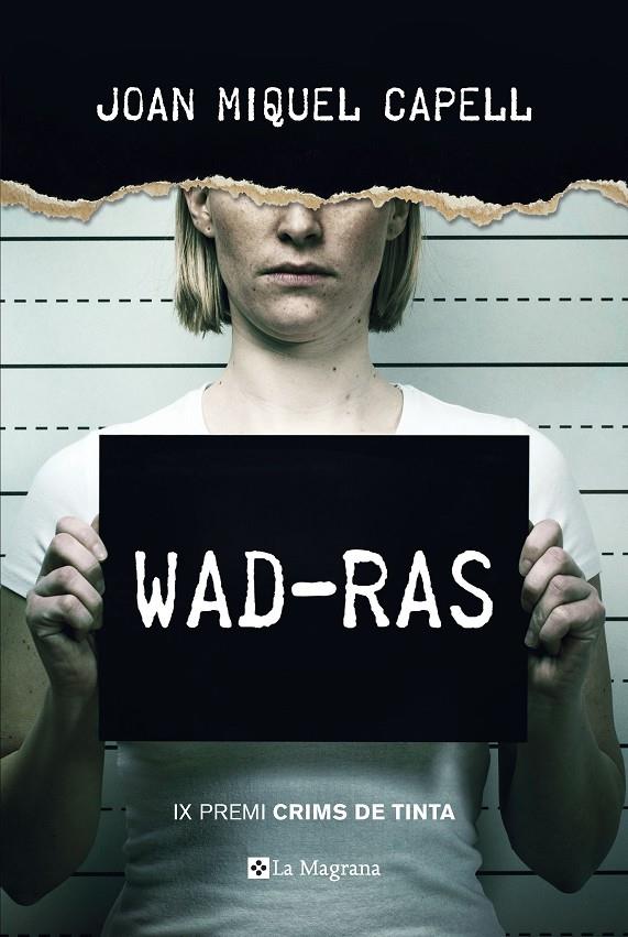 WAD-RAS (PREMI CRIMS DE TINTA 2018) | 9788482648385 | CAPELL MANZANARES, JOAN MIQUEL | Galatea Llibres | Llibreria online de Reus, Tarragona | Comprar llibres en català i castellà online