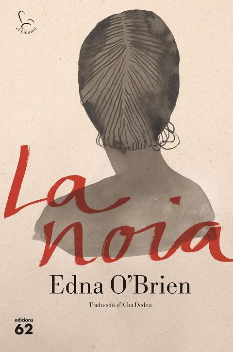 LA NOIA | 9788429777871 | O'BRIEN, EDNA | Galatea Llibres | Llibreria online de Reus, Tarragona | Comprar llibres en català i castellà online