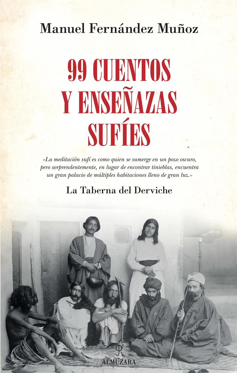 99 CUENTOS Y ENSEÑANZAS SUFÍES | 9788416392957 | FERNÁNDEZ MUÑOZ, MANUEL | Galatea Llibres | Llibreria online de Reus, Tarragona | Comprar llibres en català i castellà online