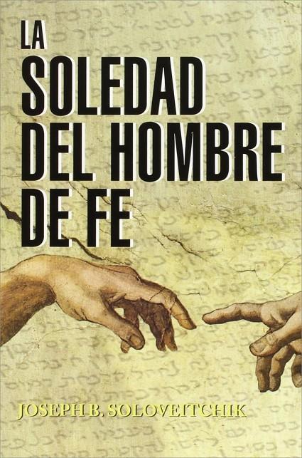 LA SOLEDAD DEL HOMBRE DE FE | 9788494379000 | Galatea Llibres | Llibreria online de Reus, Tarragona | Comprar llibres en català i castellà online