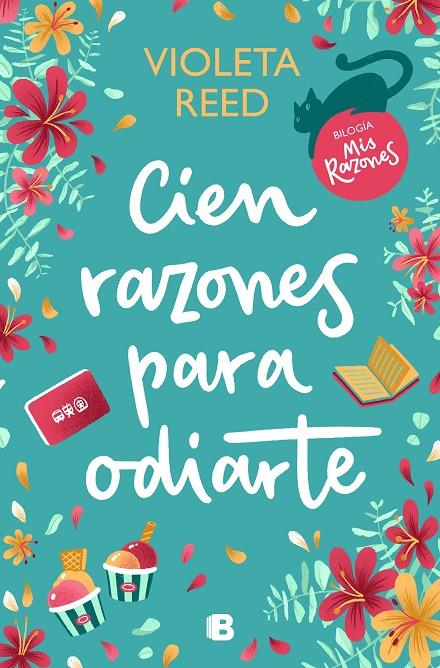 CIEN RAZONES PARA ODIARTE (MIS RAZONES 1) | 9788466673037 | REED, VIOLETA | Galatea Llibres | Llibreria online de Reus, Tarragona | Comprar llibres en català i castellà online