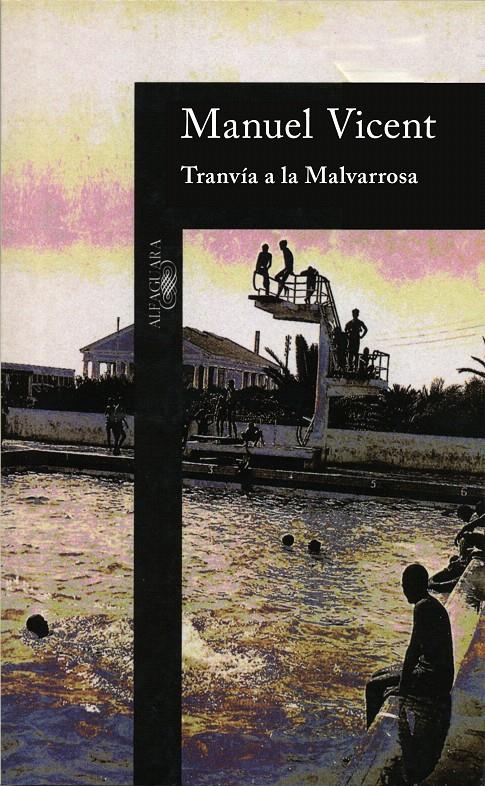 TRANVIA A LA MALVAROSA | 9788420481289 | VICENT,MANUEL | Galatea Llibres | Llibreria online de Reus, Tarragona | Comprar llibres en català i castellà online