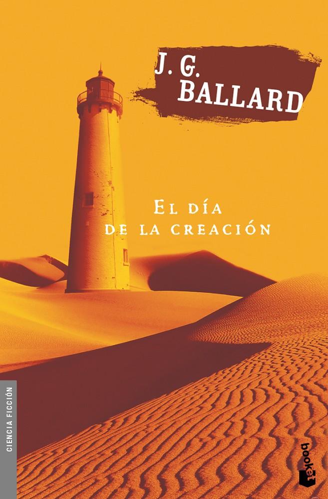 DÍA DE LA CREACIÓN, EL | 9788445074763 | BALLARD, J. G | Galatea Llibres | Llibreria online de Reus, Tarragona | Comprar llibres en català i castellà online