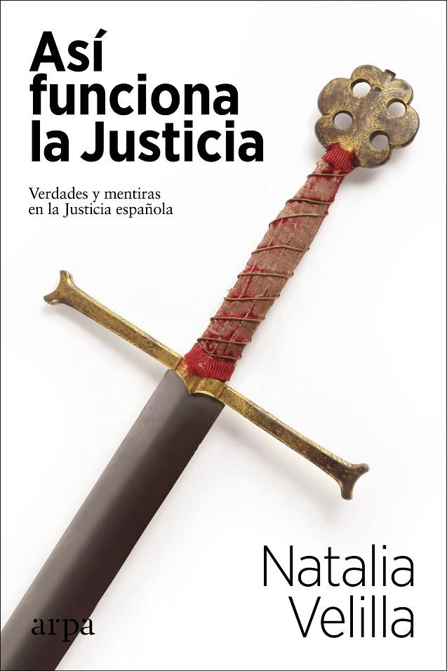 ASÍ FUNCIONA LA JUSTICIA | 9788417623746 | VELILLA, NATALIA | Galatea Llibres | Llibreria online de Reus, Tarragona | Comprar llibres en català i castellà online