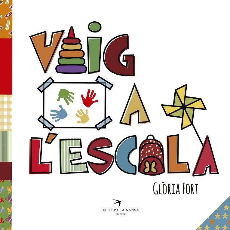 VAIG A L'ESCOLA | 9788417000684 | FORT MIR, GLÒRIA | Galatea Llibres | Llibreria online de Reus, Tarragona | Comprar llibres en català i castellà online