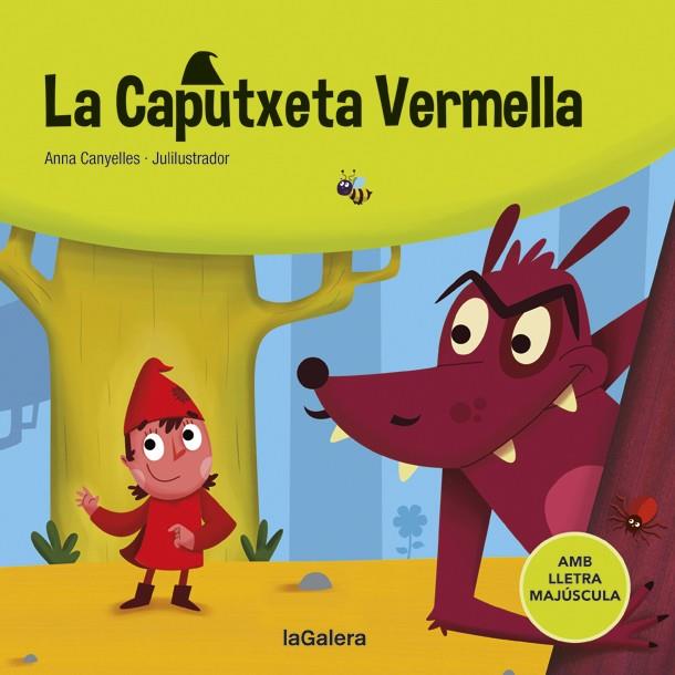 LA CAPUTXETA VERMELLA | 9788424669768 | CANYELLES, ANNA | Galatea Llibres | Llibreria online de Reus, Tarragona | Comprar llibres en català i castellà online