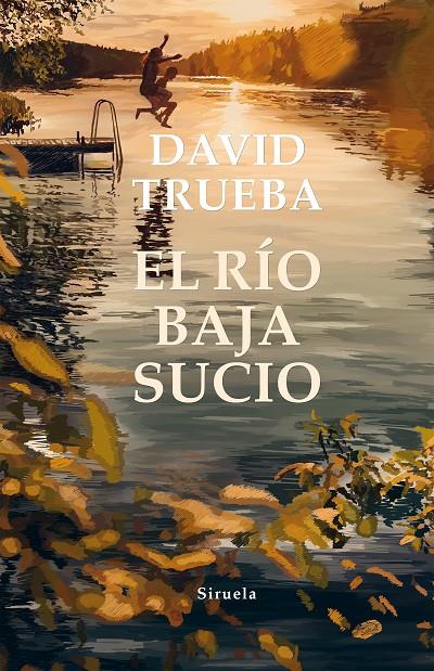 EL RÍO BAJA SUCIO | 9788417996093 | TRUEBA, DAVID | Galatea Llibres | Llibreria online de Reus, Tarragona | Comprar llibres en català i castellà online