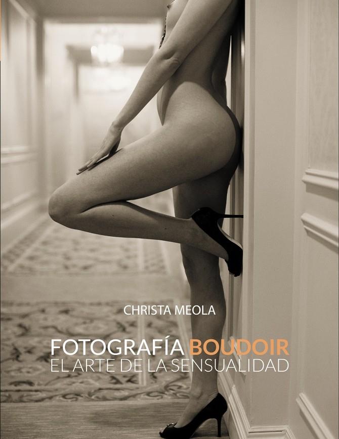 FOTOGRAFIA BOUDOIR | 9788441533592 | MEOLA, CHRISTA | Galatea Llibres | Llibreria online de Reus, Tarragona | Comprar llibres en català i castellà online