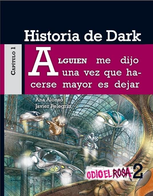 HISTORIA DE DARK. ODIO EL ROSA 2 | 9788467380729 | ALONSO, ANA / JAVIER PELEGRÍN | Galatea Llibres | Llibreria online de Reus, Tarragona | Comprar llibres en català i castellà online