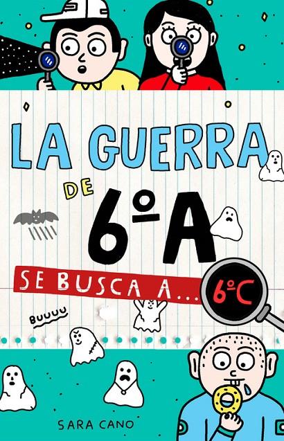 SE BUSCA A... 6ºC (LA GUERRA DE 6ºA 6) | 9788420485898 | CANO, SARA | Galatea Llibres | Llibreria online de Reus, Tarragona | Comprar llibres en català i castellà online