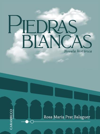 PIEDRAS BLANCAS | 9788417766306 | PRAT BALAGUER, ROSA MARIA | Galatea Llibres | Llibreria online de Reus, Tarragona | Comprar llibres en català i castellà online