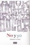 NO Y YO | 9788483650912 | VIGAN, DELPHINE DE | Galatea Llibres | Librería online de Reus, Tarragona | Comprar libros en catalán y castellano online