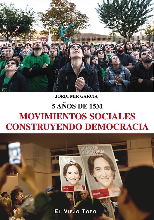 MOVIMIENTOS SOCIALES CONSTRUYENDO DEMOCRACIA | 9788416288793 | MIR GARCIA, JORDI | Galatea Llibres | Llibreria online de Reus, Tarragona | Comprar llibres en català i castellà online