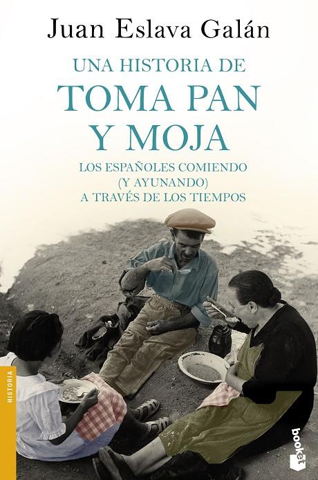 UNA HISTORIA DE TOMA PAN Y MOJA | 9788408185567 | ESLAVA GALáN, JUAN | Galatea Llibres | Llibreria online de Reus, Tarragona | Comprar llibres en català i castellà online