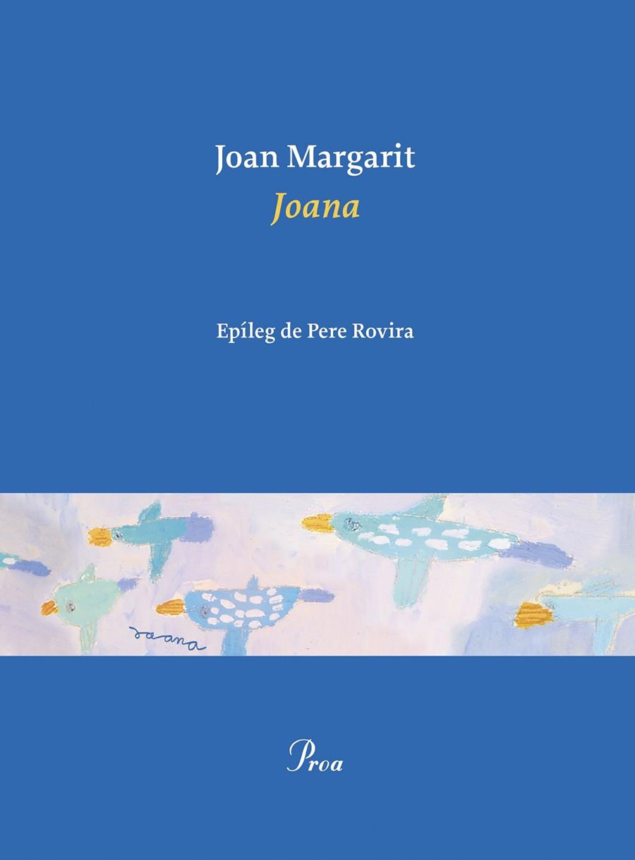 JOANA | 9788475889467 | MARGARIT, JOAN | Galatea Llibres | Llibreria online de Reus, Tarragona | Comprar llibres en català i castellà online
