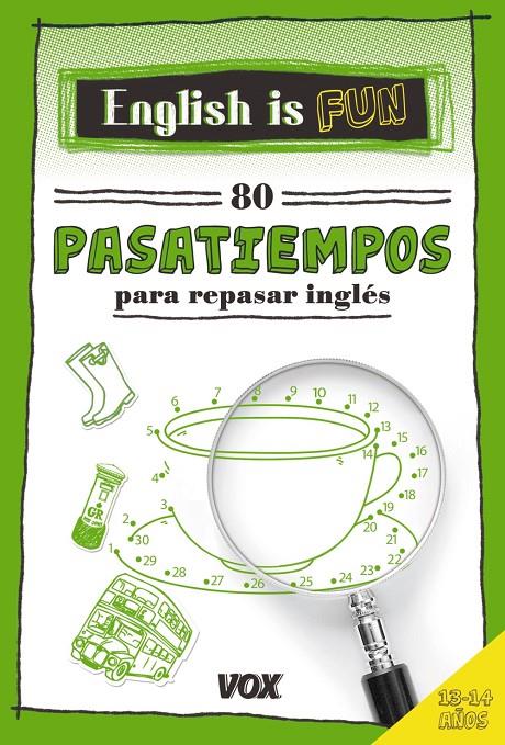 ENGLISH IS FUN. 80 PASATIEMPOS 13-14 AñOS | 9788499742694 | VOX EDITORIAL | Galatea Llibres | Llibreria online de Reus, Tarragona | Comprar llibres en català i castellà online