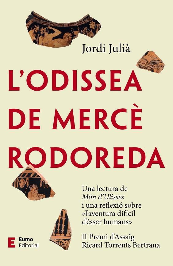 L'ODISSEA DE MERCÈ RODOREDA | 9788497667746 | JULIÀ GARRIGA, JORDI | Galatea Llibres | Llibreria online de Reus, Tarragona | Comprar llibres en català i castellà online