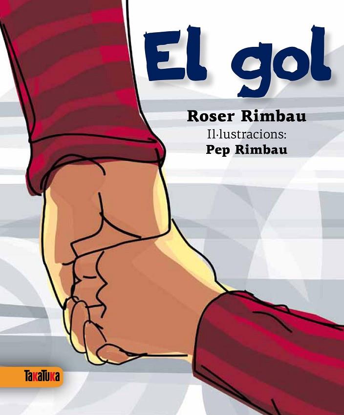 EL GOL | 9788492696802 | RIMBAU, ROSER | Galatea Llibres | Llibreria online de Reus, Tarragona | Comprar llibres en català i castellà online