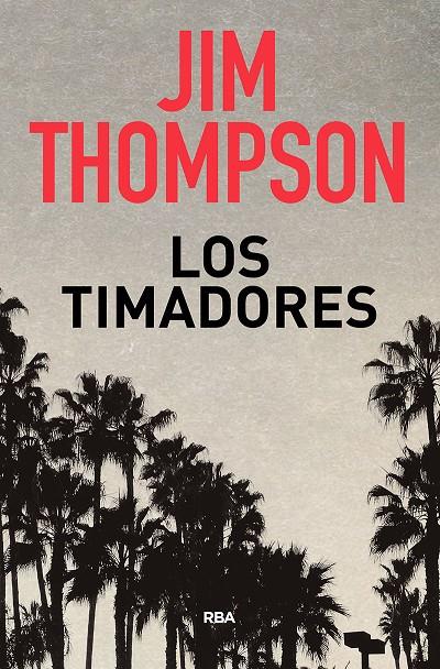 LOS TIMADORES | 9788490569719 | THOMPSON, JIM | Galatea Llibres | Llibreria online de Reus, Tarragona | Comprar llibres en català i castellà online