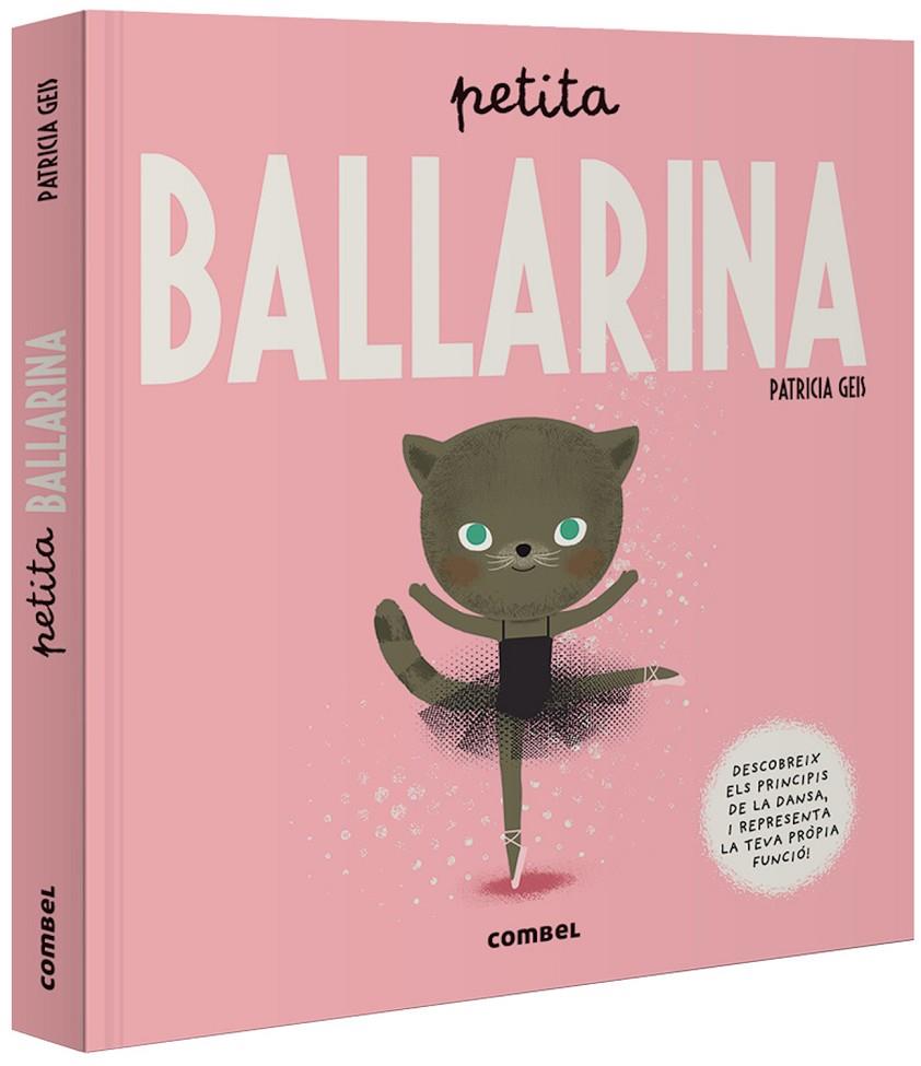 PETITA BALLARINA | 9788491015017 | GEIS, PATRICIA | Galatea Llibres | Llibreria online de Reus, Tarragona | Comprar llibres en català i castellà online