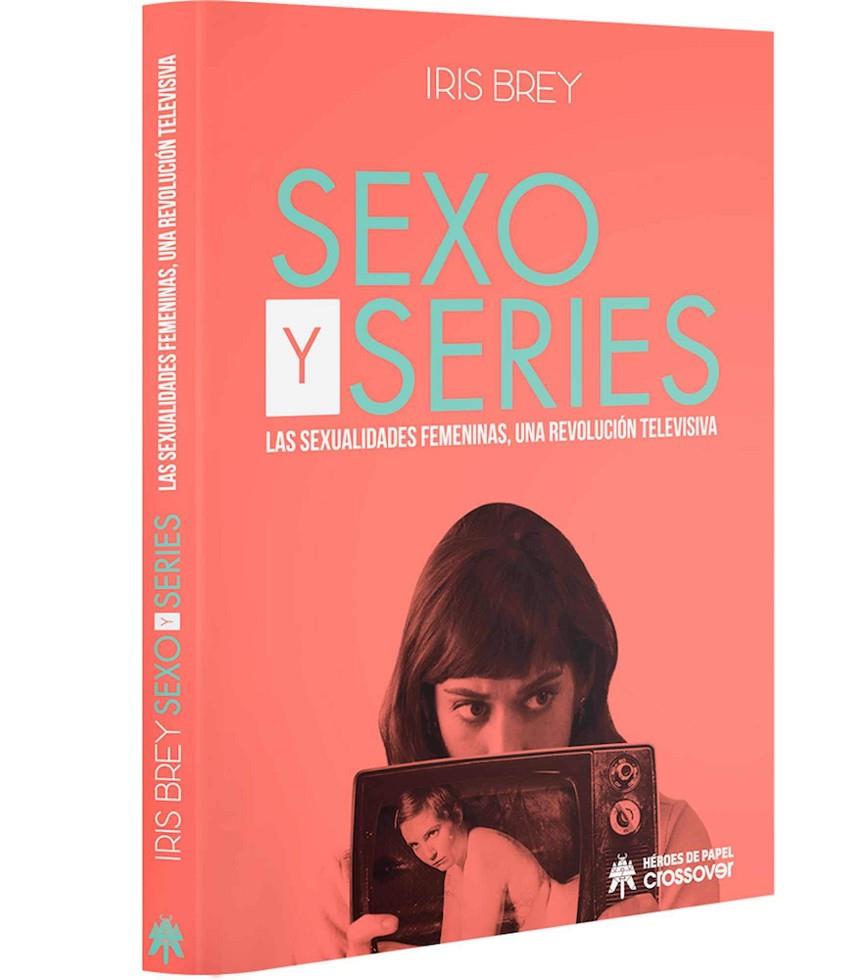 SEXO Y SERIES | 9788494816895 | BREY, IRIS | Galatea Llibres | Llibreria online de Reus, Tarragona | Comprar llibres en català i castellà online
