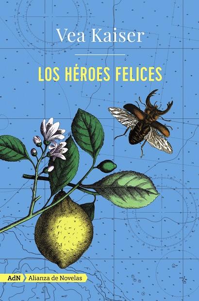 LOS HÉROES FELICES | 9788491044680 | KAISER, VEA | Galatea Llibres | Llibreria online de Reus, Tarragona | Comprar llibres en català i castellà online