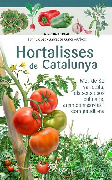 HORTALISSES DE CATALUNYA (MINIGUIES DE CAMP) | 9788490346761 | LLOBET FRANçOIS, TONI/GARCIA-ARBóS, SALVADOR | Galatea Llibres | Llibreria online de Reus, Tarragona | Comprar llibres en català i castellà online