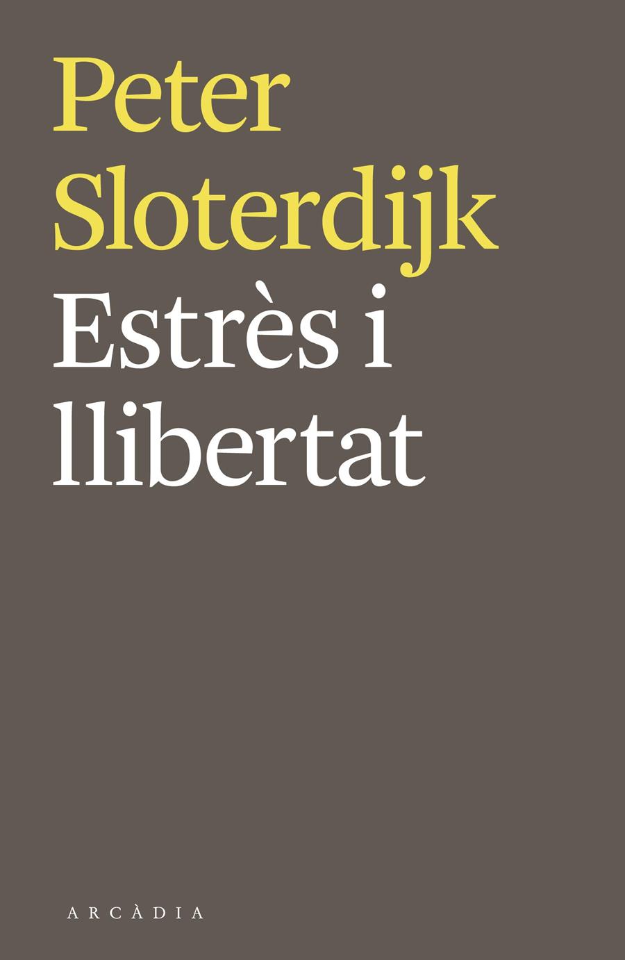 ESTRÈS I LLIBERTAT | 9788494468018 | SLOTERDIJK, PETER | Galatea Llibres | Llibreria online de Reus, Tarragona | Comprar llibres en català i castellà online