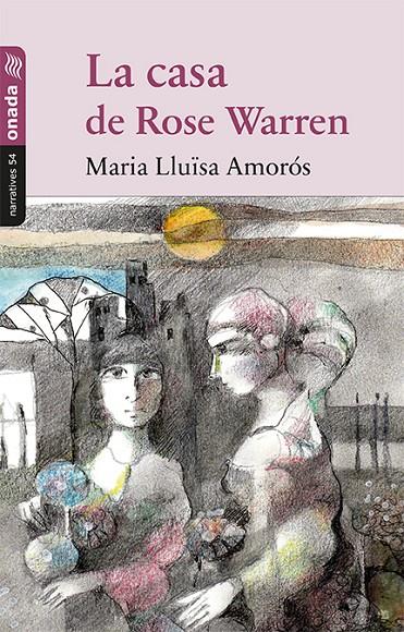LA CASA DE ROSE WARREN | 9788417050498 | AMORÓS, MARIA LLUÏSA | Galatea Llibres | Llibreria online de Reus, Tarragona | Comprar llibres en català i castellà online