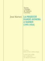 PROJECCIO D'ANGEL GUIMERA A MADRID (1891-1924) | 9788478266821 | MARTORI, JOAN | Galatea Llibres | Llibreria online de Reus, Tarragona | Comprar llibres en català i castellà online