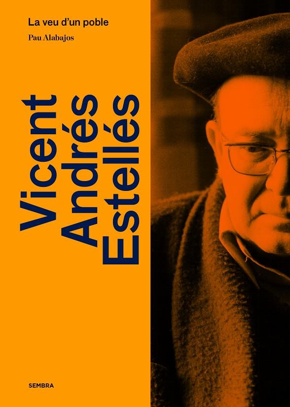 VICENT ANDRES ESTELLES LA VEU D'UN POBLE | 9788410198005 | ALABAJOS, PAU | Galatea Llibres | Llibreria online de Reus, Tarragona | Comprar llibres en català i castellà online