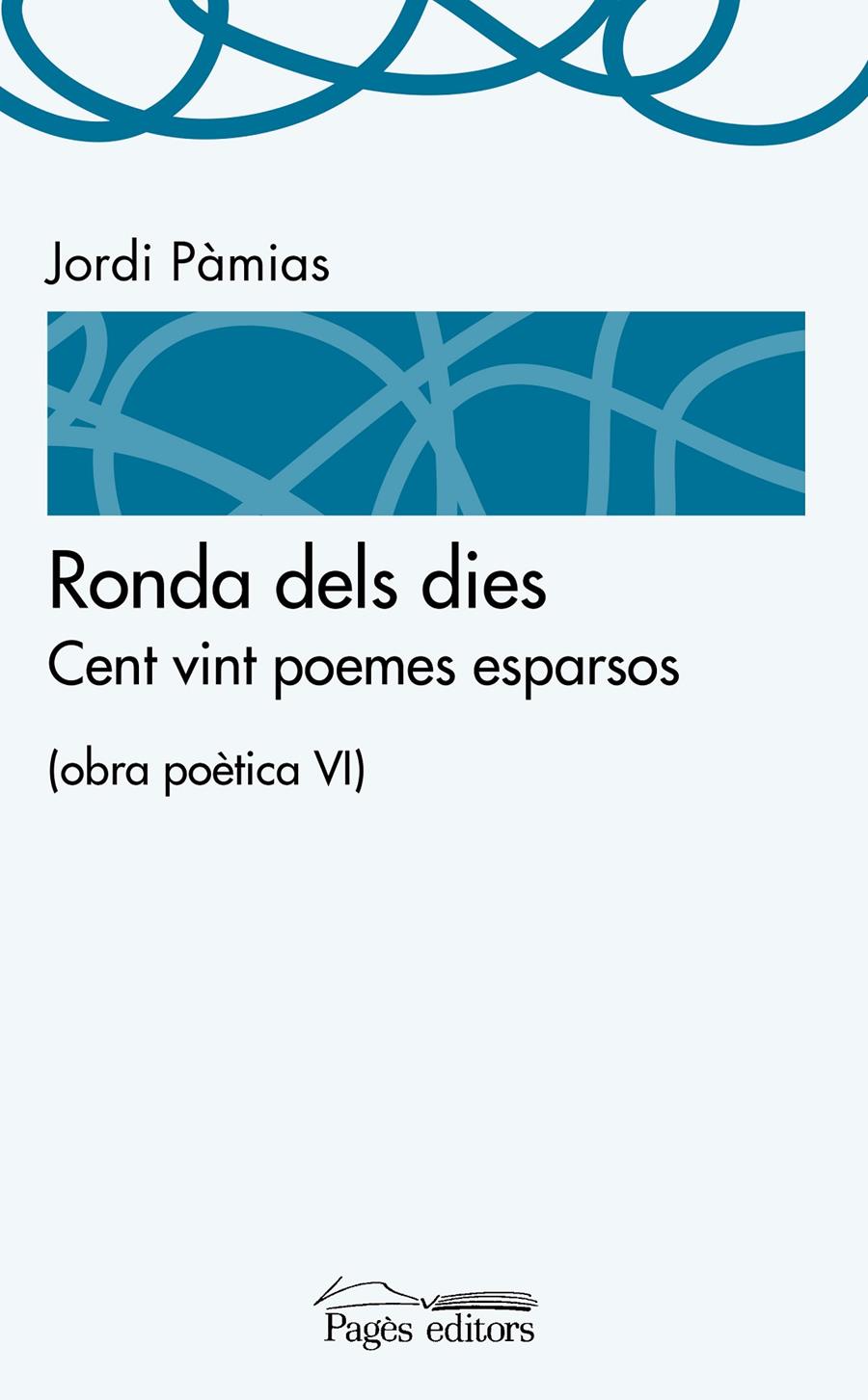RONDA DELS DIES | 9788499757391 | PÀMIAS, JORDI | Galatea Llibres | Llibreria online de Reus, Tarragona | Comprar llibres en català i castellà online