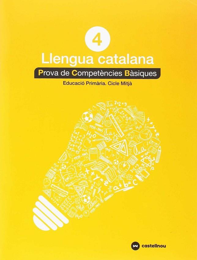 CATALÀ 4: PROVES COMPETÈNCIES BÀSIQUES - ED.2018 | 9788417406271 | CASTELLNOU | Galatea Llibres | Llibreria online de Reus, Tarragona | Comprar llibres en català i castellà online