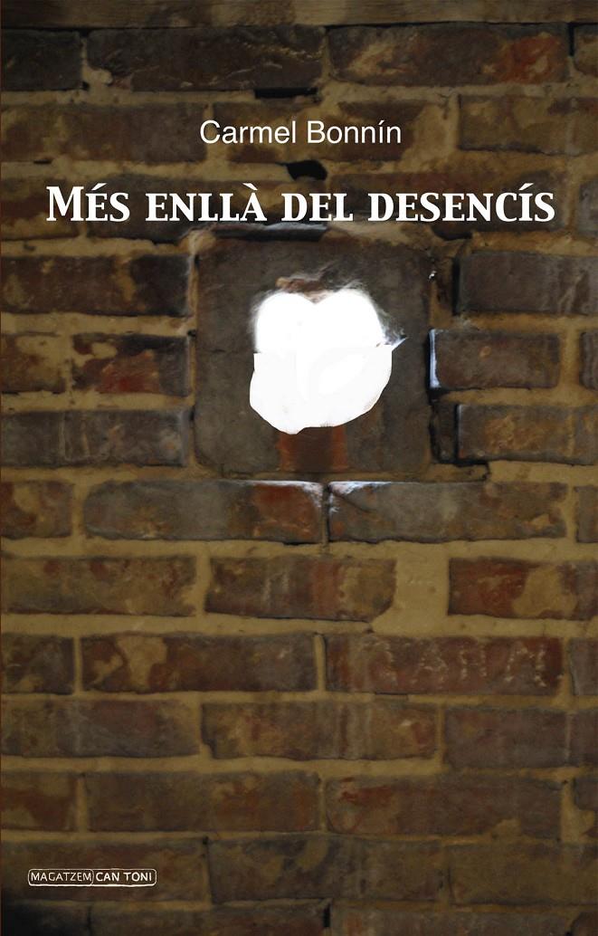 MÉS ENLLÀ DEL DESENCÍS | 9788415432753 | BONNÍN, CARMEL | Galatea Llibres | Llibreria online de Reus, Tarragona | Comprar llibres en català i castellà online