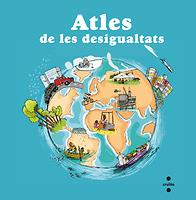 ATLES DE LES DESIGUALTATS | 9788466128339 | LEDU, STÉPHANIE/FRATTINI, STÉPHANE | Galatea Llibres | Llibreria online de Reus, Tarragona | Comprar llibres en català i castellà online