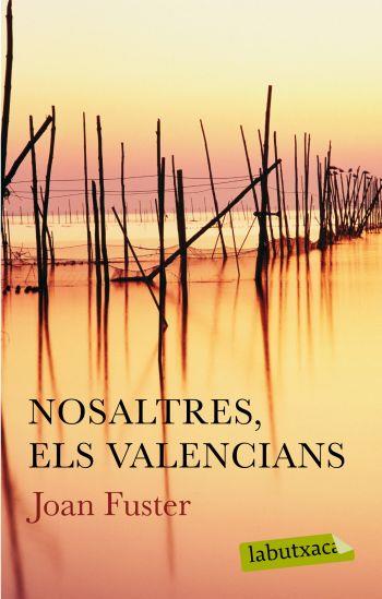 NOSALTRES, ELS VALENCIANS | 9788499300627 | FUSTER, JOAN | Galatea Llibres | Llibreria online de Reus, Tarragona | Comprar llibres en català i castellà online